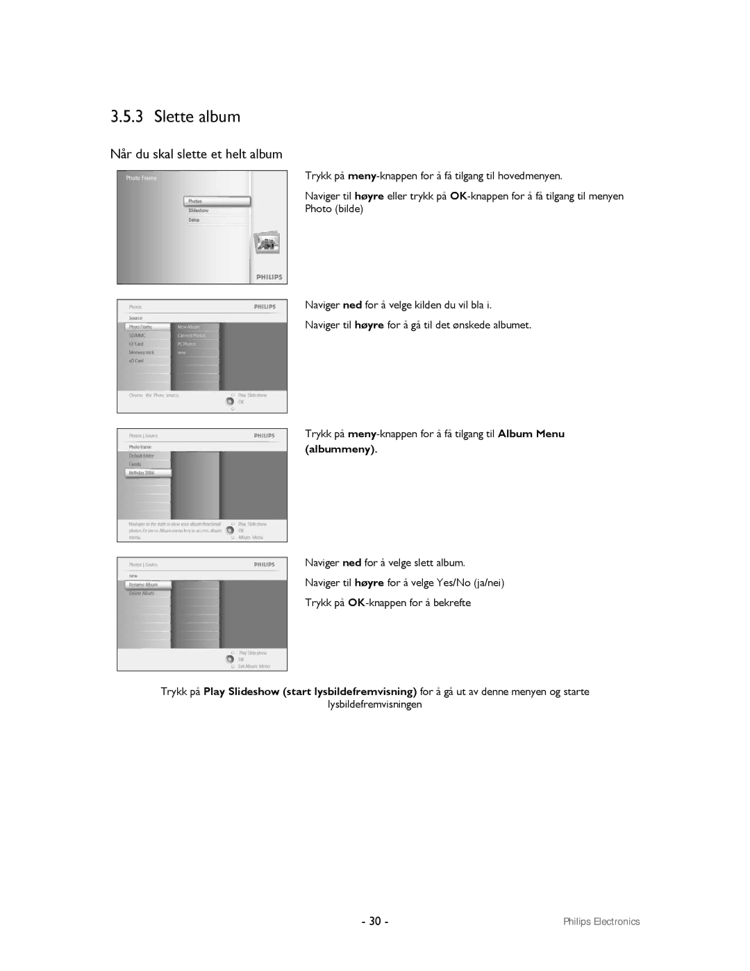 Philips 9FF2CWO, 9FF2CMI user manual Slette album, Når du skal slette et helt album 