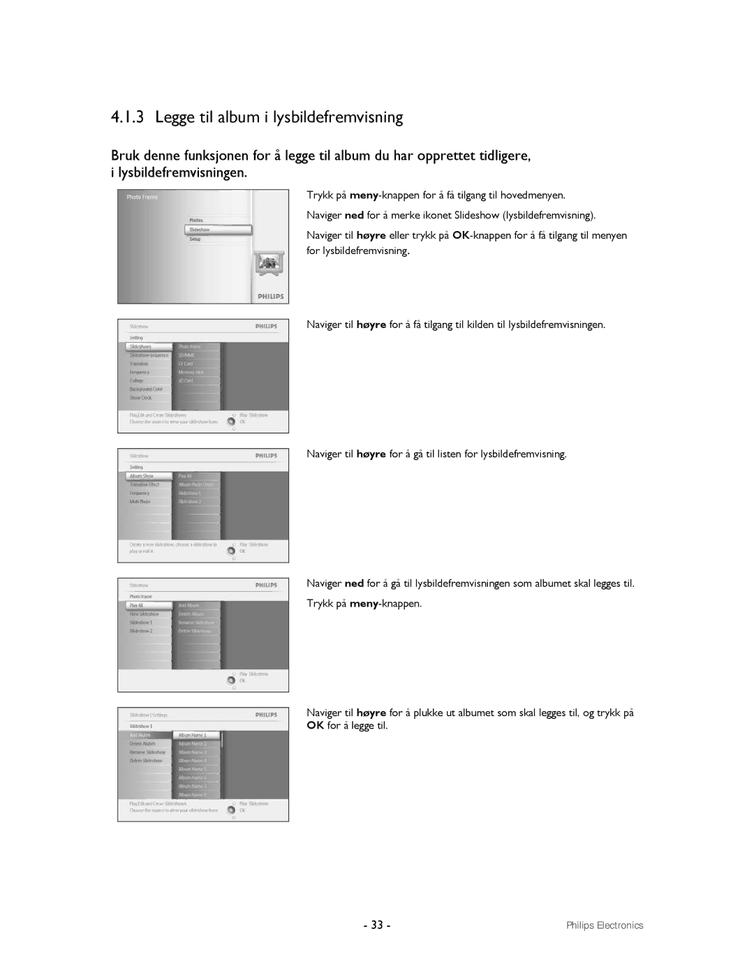 Philips 9FF2CMI, 9FF2CWO user manual Legge til album i lysbildefremvisning 