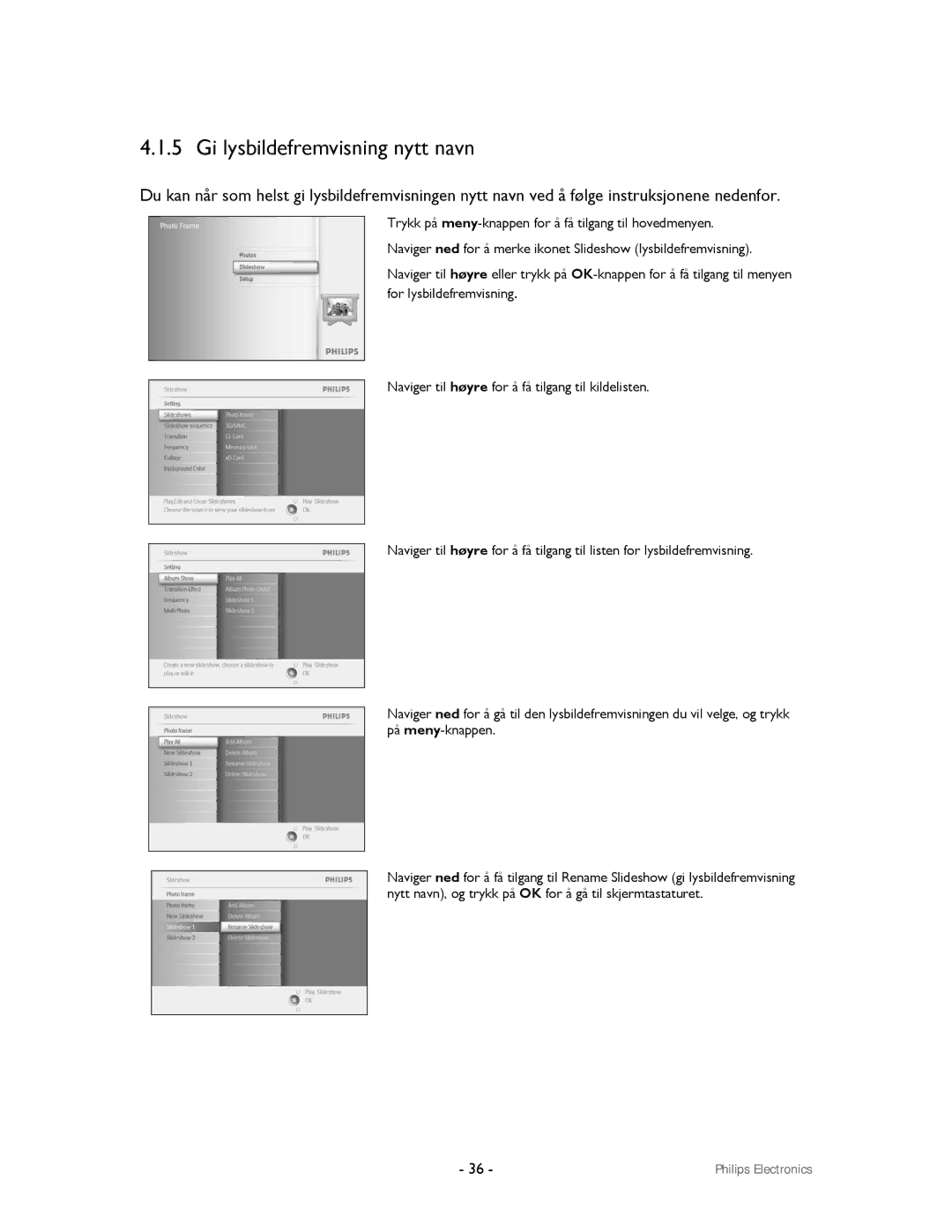 Philips 9FF2CWO, 9FF2CMI user manual Gi lysbildefremvisning nytt navn 