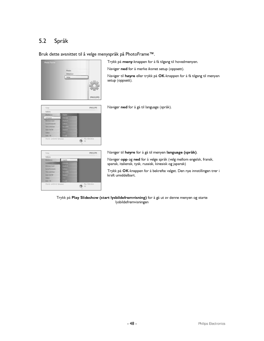 Philips 9FF2CWO, 9FF2CMI user manual Språk, Bruk dette avsnittet til å velge menyspråk på PhotoFrame 