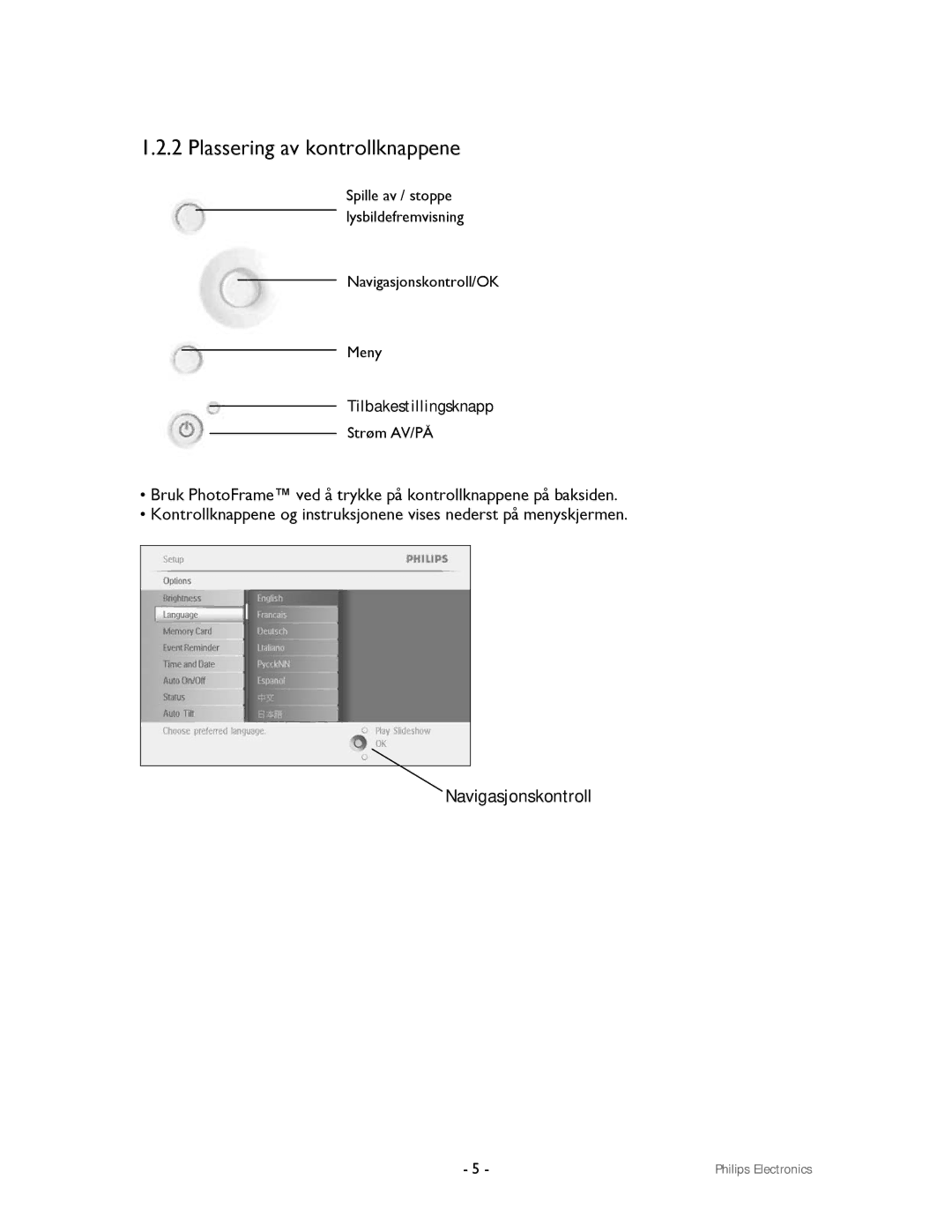 Philips 9FF2CMI, 9FF2CWO user manual Plassering av kontrollknappene 