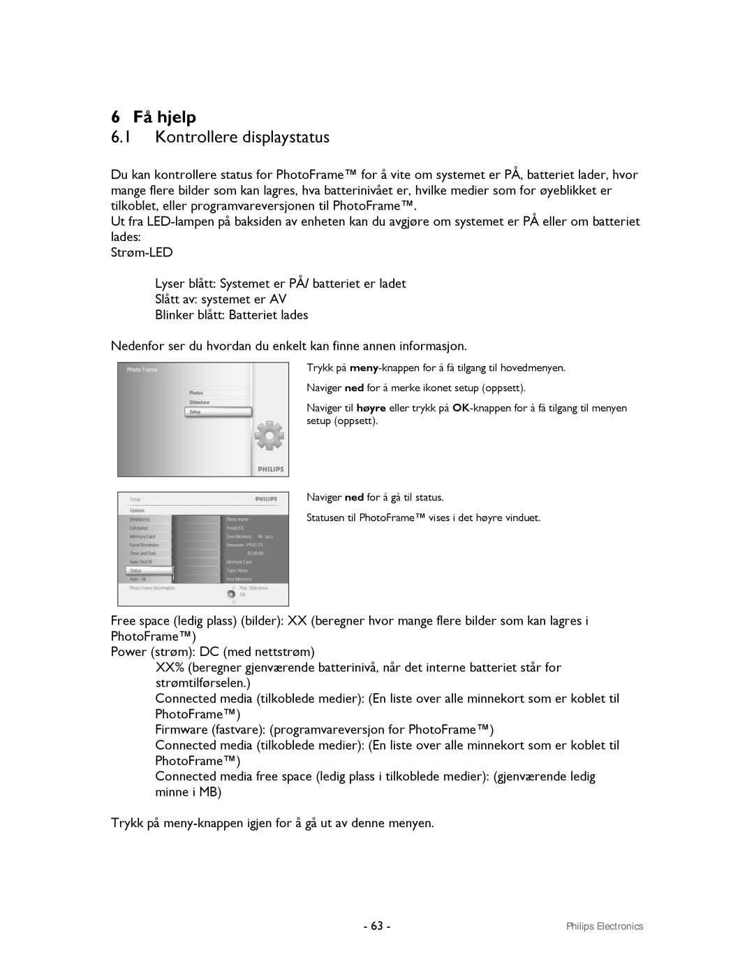 Philips 9FF2CMI, 9FF2CWO user manual Få hjelp, Kontrollere displaystatus 