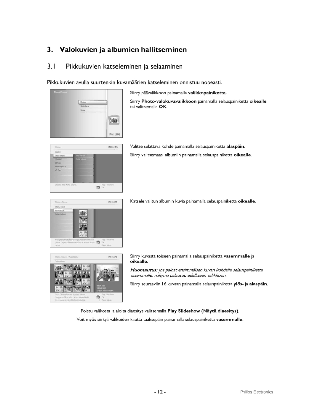 Philips 9FF2CWO, 9FF2CMI user manual Valokuvien ja albumien hallitseminen, Pikkukuvien katseleminen ja selaaminen 