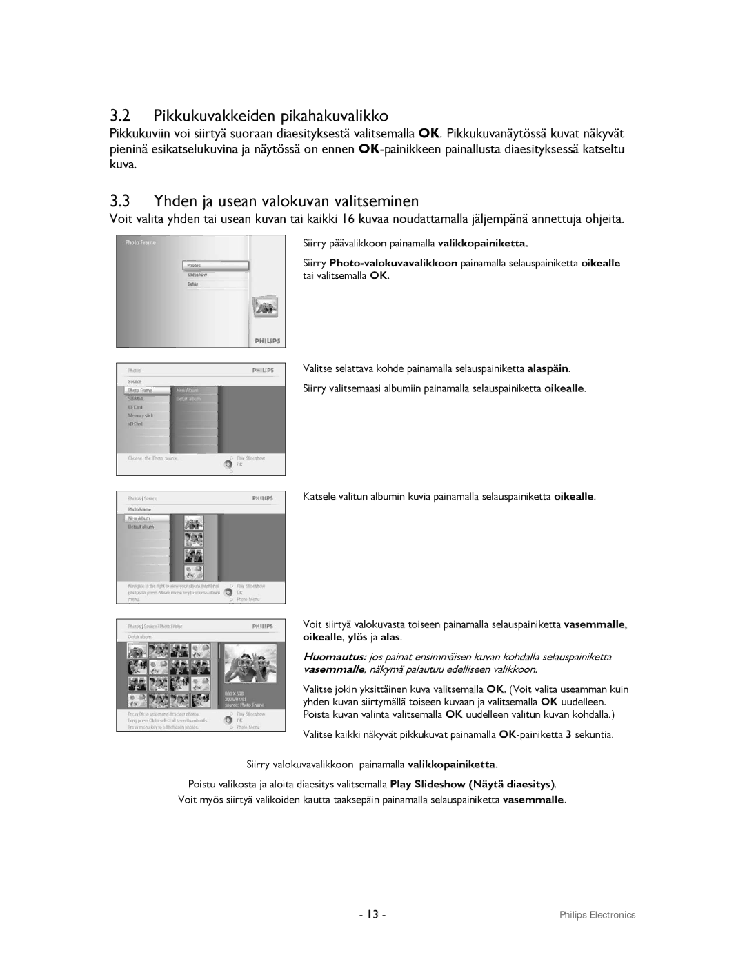 Philips 9FF2CMI, 9FF2CWO user manual Pikkukuvakkeiden pikahakuvalikko, Yhden ja usean valokuvan valitseminen 