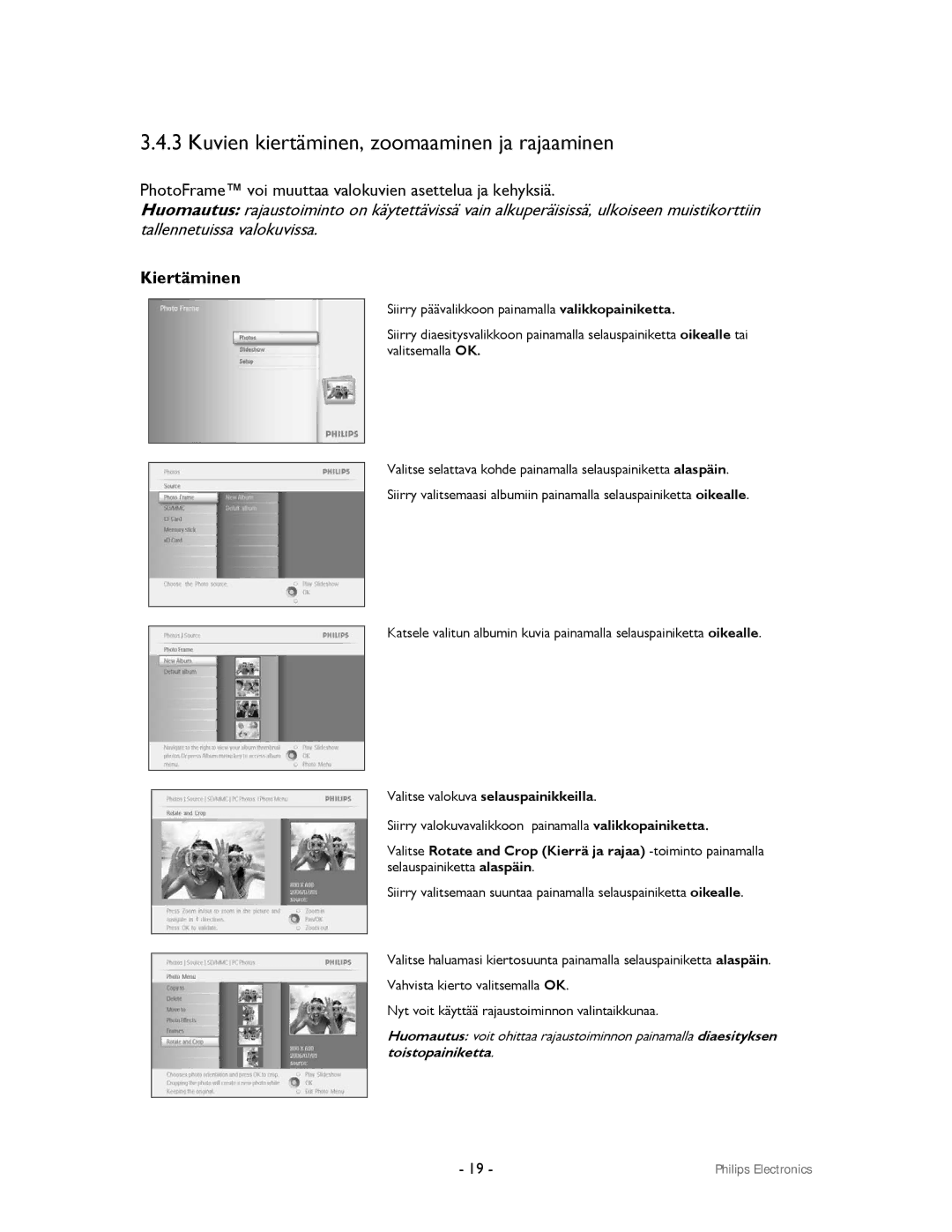 Philips 9FF2CMI, 9FF2CWO user manual Kuvien kiertäminen, zoomaaminen ja rajaaminen, Kiertäminen 