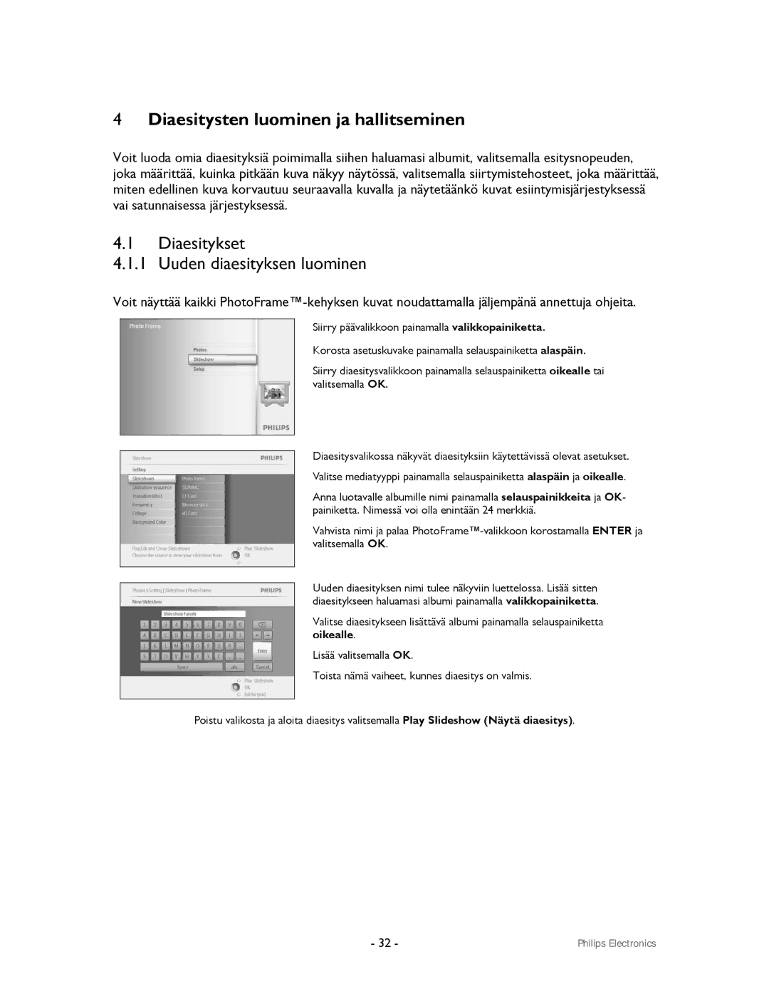 Philips 9FF2CWO, 9FF2CMI user manual Diaesitysten luominen ja hallitseminen, Diaesitykset Uuden diaesityksen luominen 