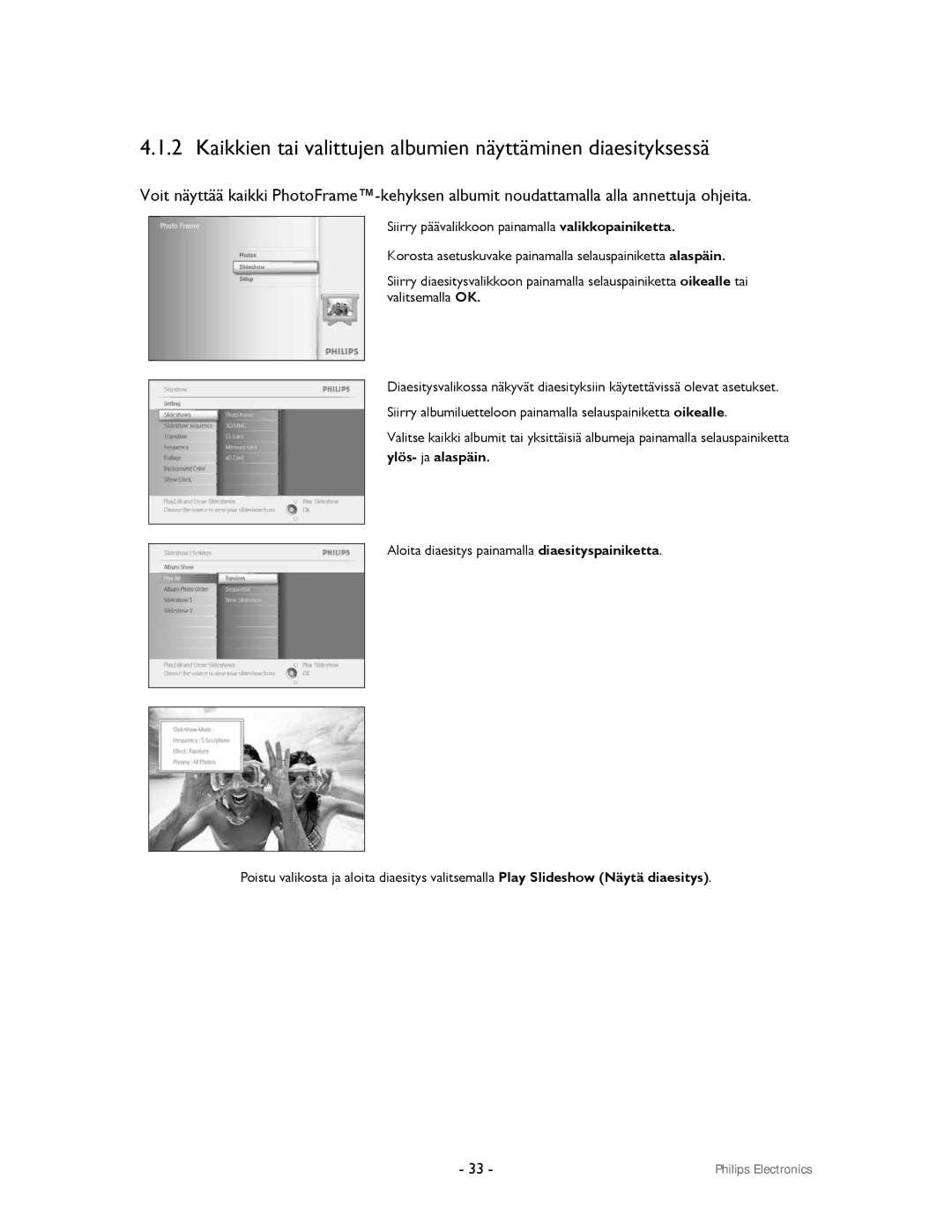 Philips 9FF2CMI, 9FF2CWO user manual Kaikkien tai valittujen albumien näyttäminen diaesityksessä 