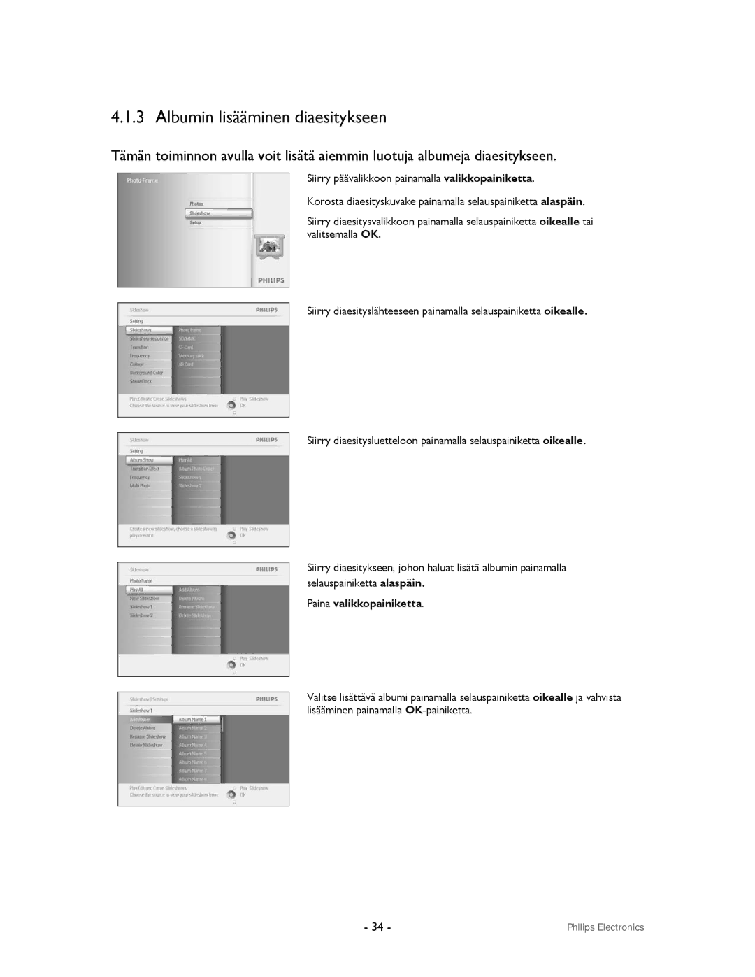 Philips 9FF2CWO, 9FF2CMI user manual Albumin lisääminen diaesitykseen, Paina valikkopainiketta 