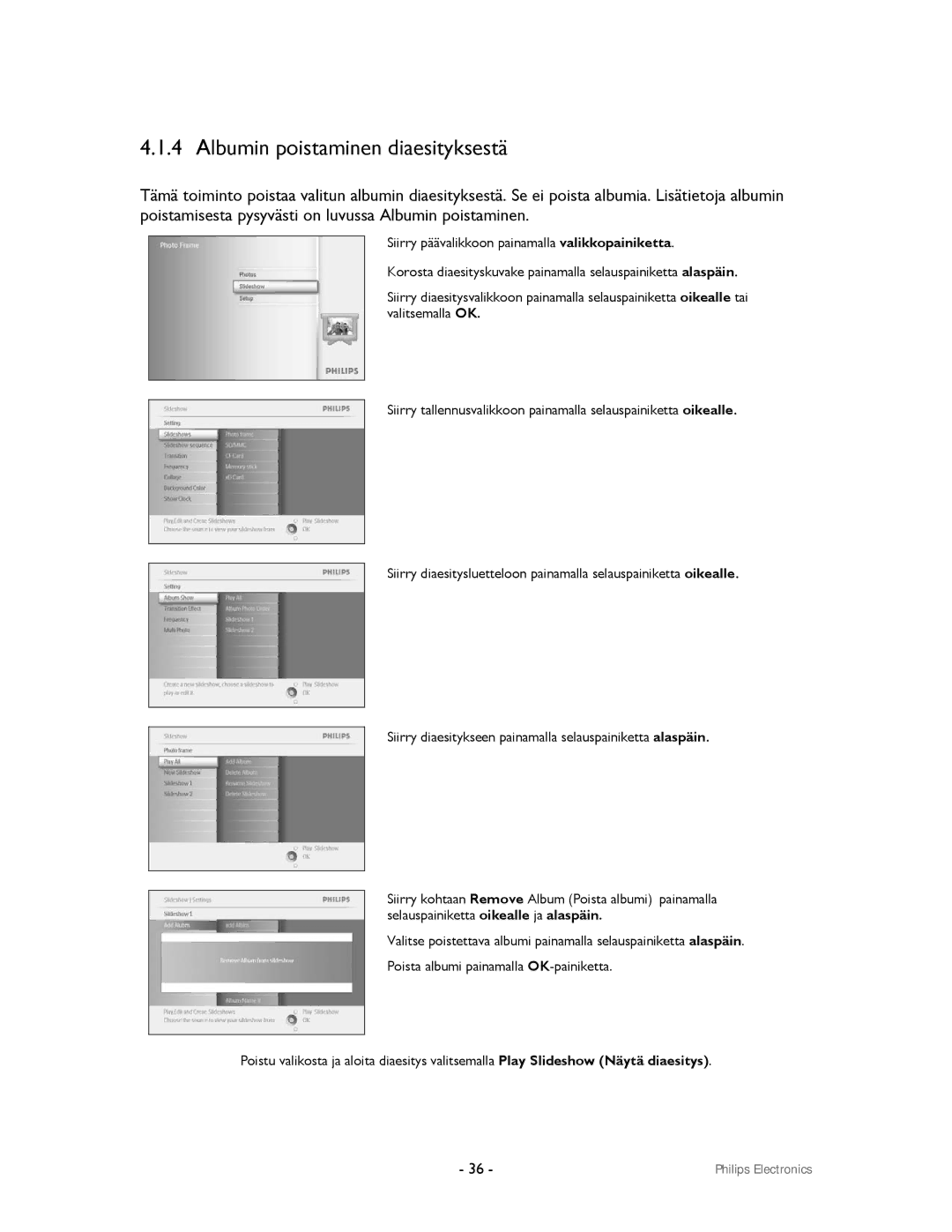 Philips 9FF2CWO, 9FF2CMI user manual Albumin poistaminen diaesityksestä 