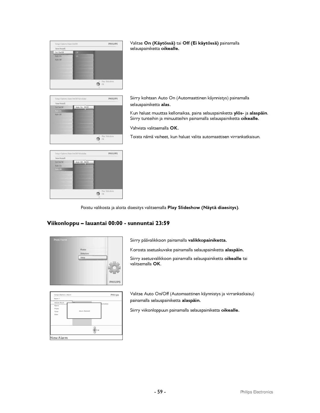 Philips 9FF2CMI, 9FF2CWO user manual Viikonloppu lauantai 0000 sunnuntai 