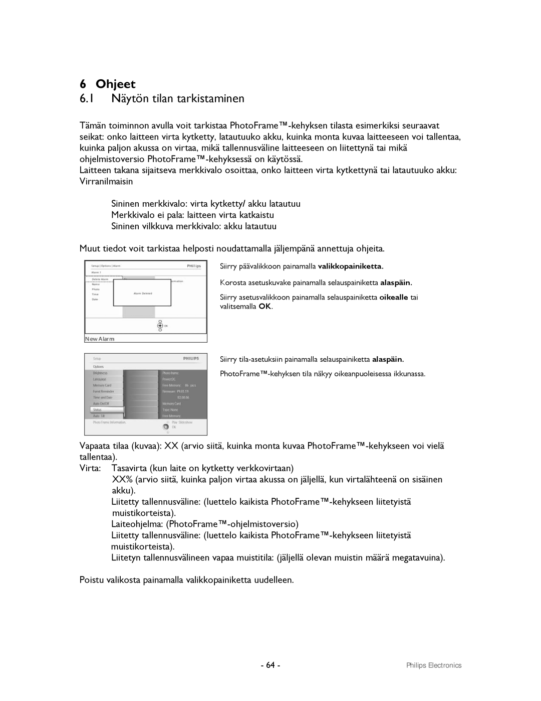 Philips 9FF2CWO, 9FF2CMI user manual Ohjeet, Näytön tilan tarkistaminen 