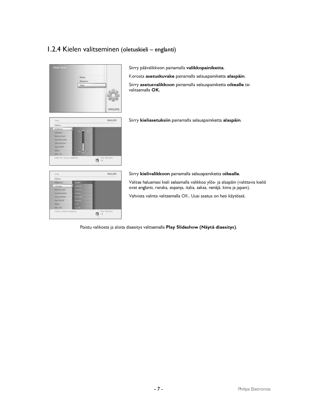 Philips 9FF2CMI, 9FF2CWO user manual Kielen valitseminen oletuskieli englanti 