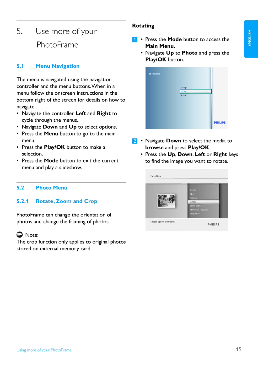 Philips 7FF3FPX Menu Navigation, Photo Menu Rotate, Zoom and Crop, Rotating, Press the Mode button to access, Main Menu 