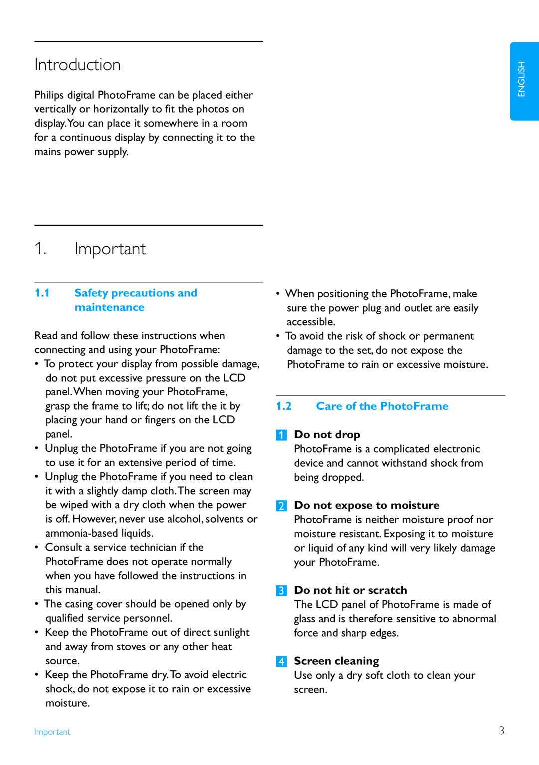 Philips 7FF3FPX Introduction, Safety precautions and maintenance, Care of the PhotoFrame, Do not drop, Screen cleaning 