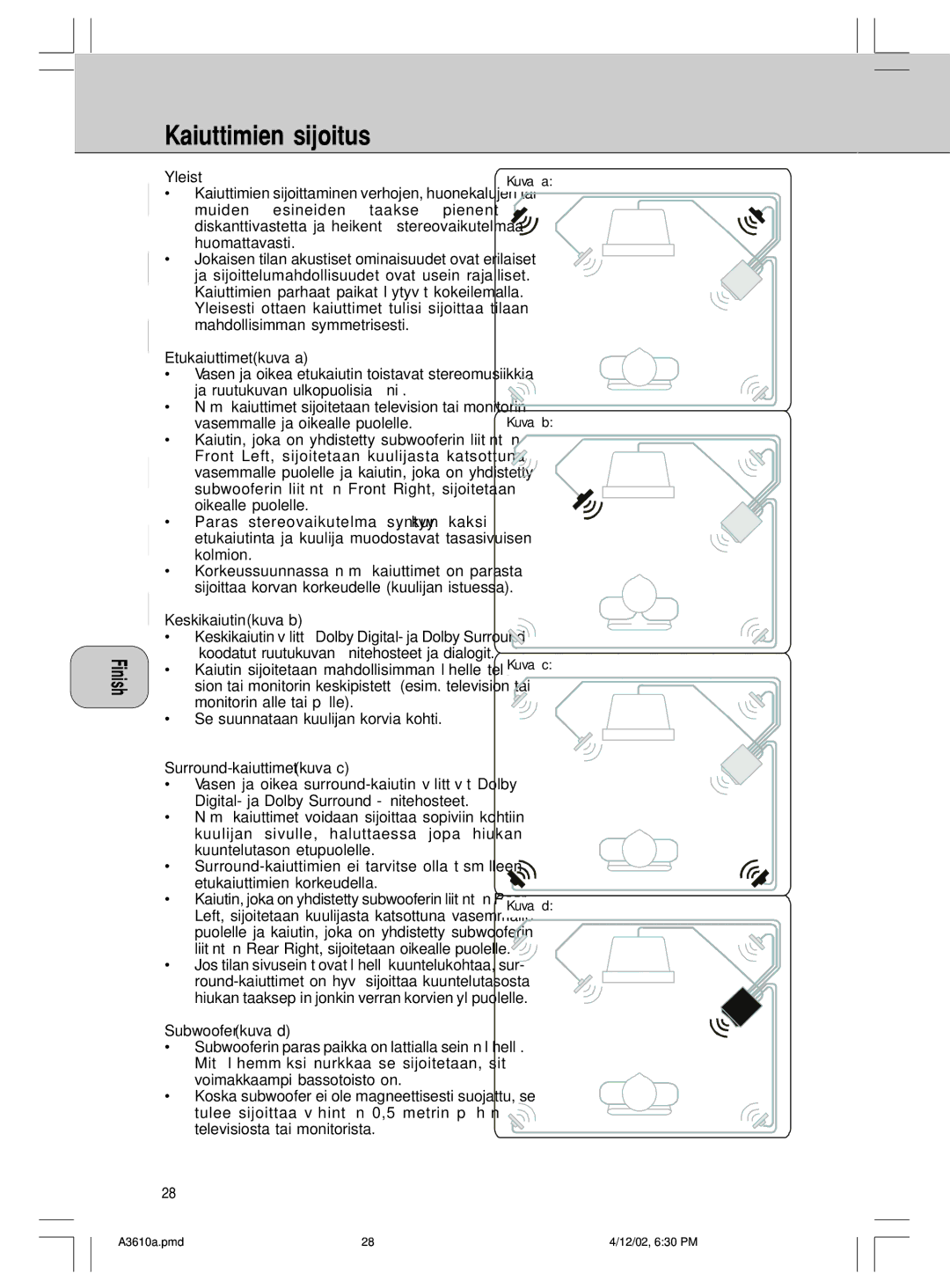 Philips A3.610, MMS316 manual Kaiuttimien sijoitus, Yleist‰, Etukaiuttimet kuva a, Keskikaiutin kuva b, Subwoofer kuva d 