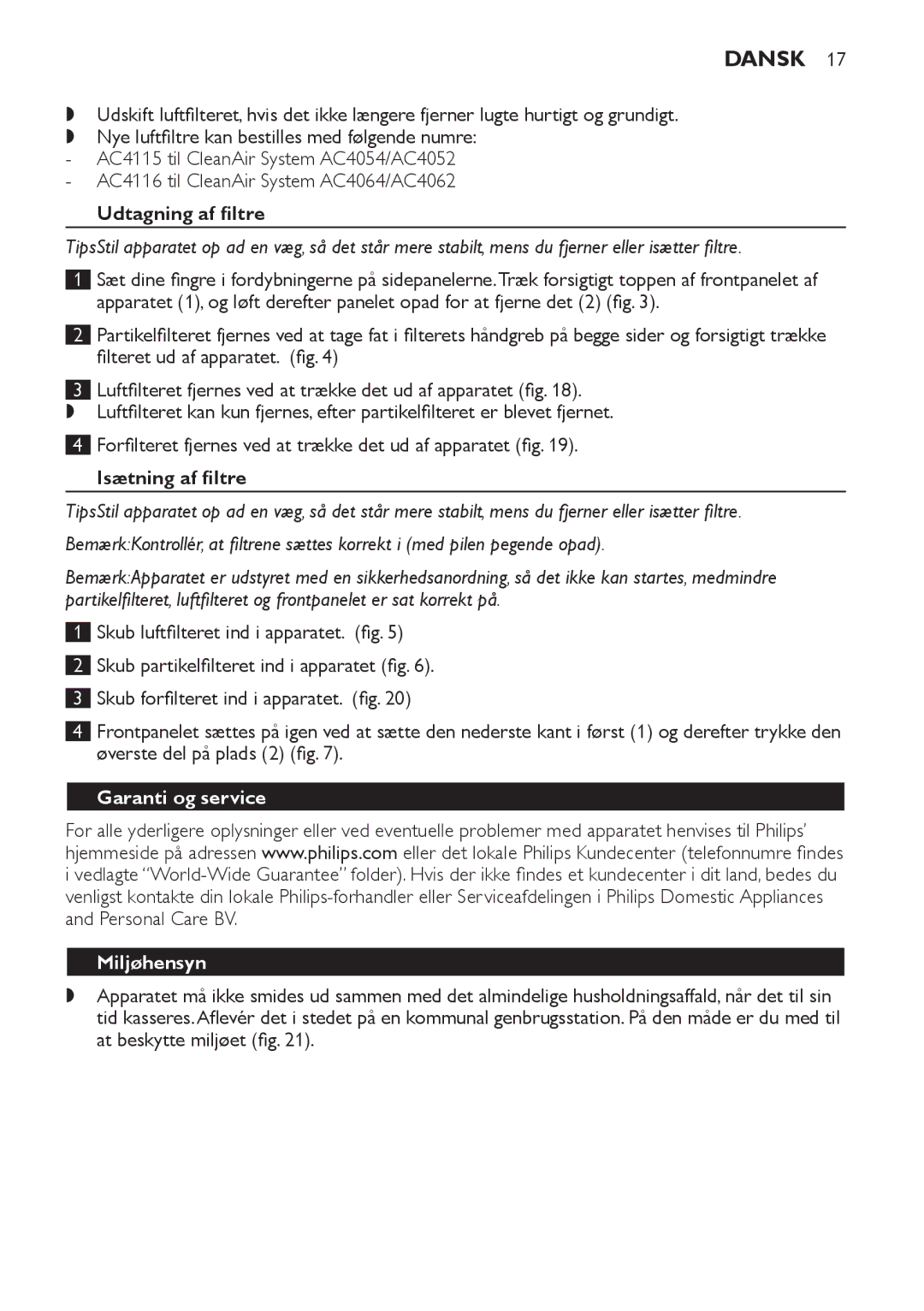 Philips AC4062, AC4054, AC4064, AC4052 manual Udtagning af filtre, Isætning af filtre, Garanti og service, Miljøhensyn 