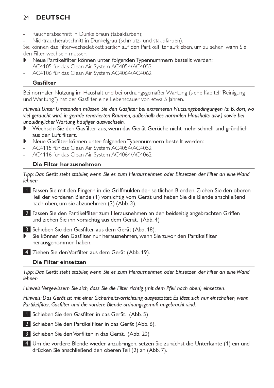 Philips AC4054, AC4062, AC4064, AC4052 manual Gasfilter, Die Filter herausnehmen, Die Filter einsetzen 