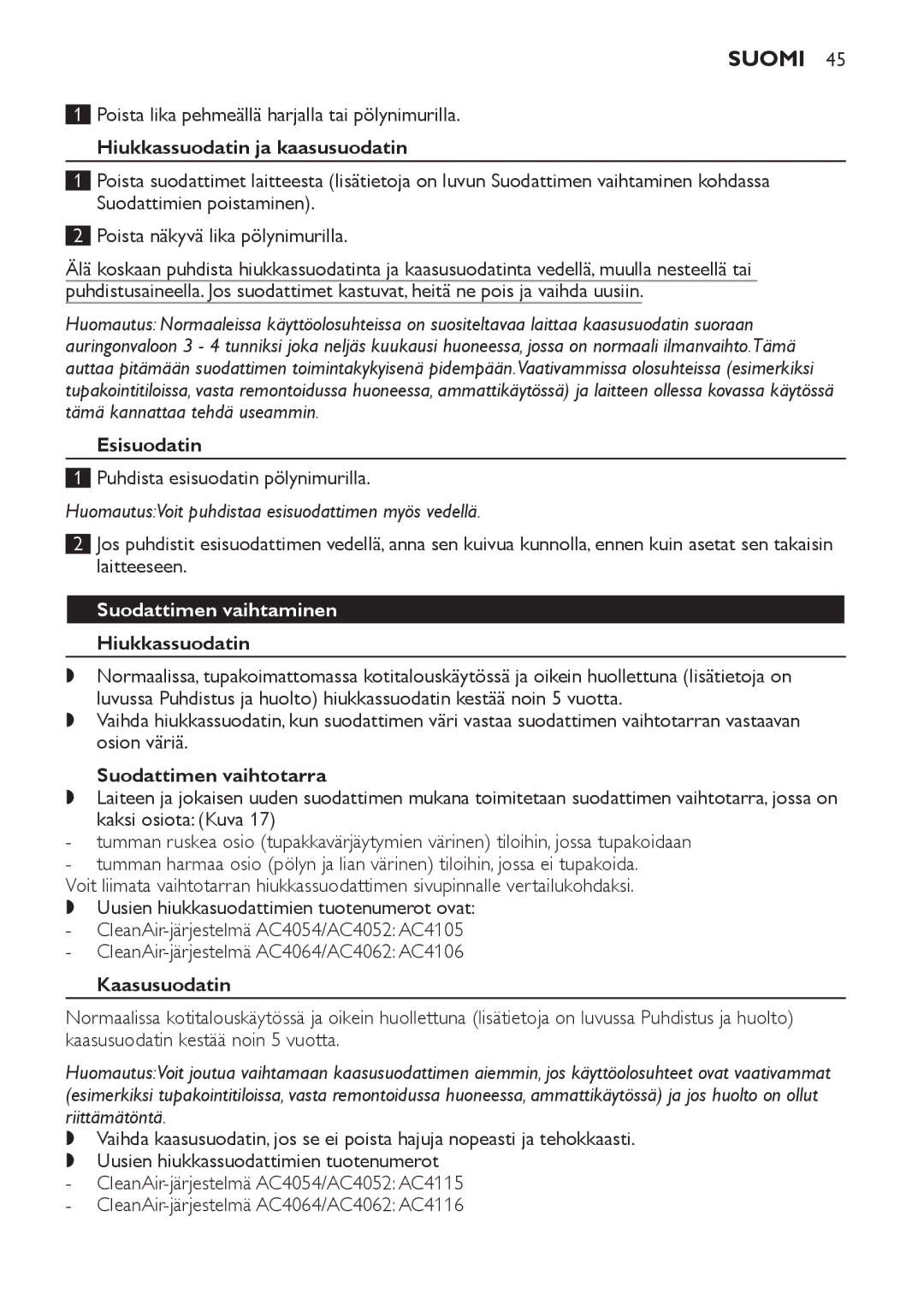 Philips AC4062 manual Hiukkassuodatin ja kaasusuodatin, Esisuodatin, Suodattimen vaihtaminen Hiukkassuodatin, Kaasusuodatin 