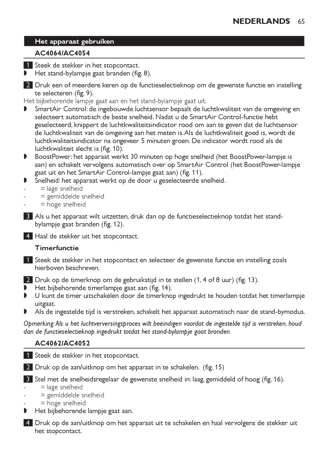 Philips AC4062, AC4054, AC4064, AC4052 manual Het apparaat gebruiken, Timerfunctie 