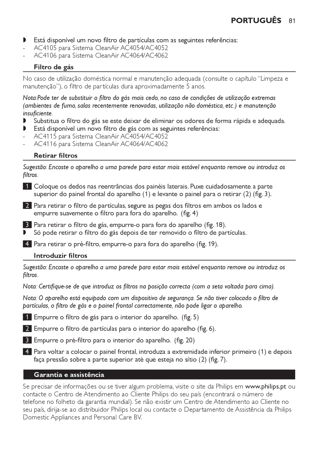 Philips AC4062, AC4054, AC4064, AC4052 manual Filtro de gás, Retirar filtros, Introduzir filtros, Garantia e assistência 