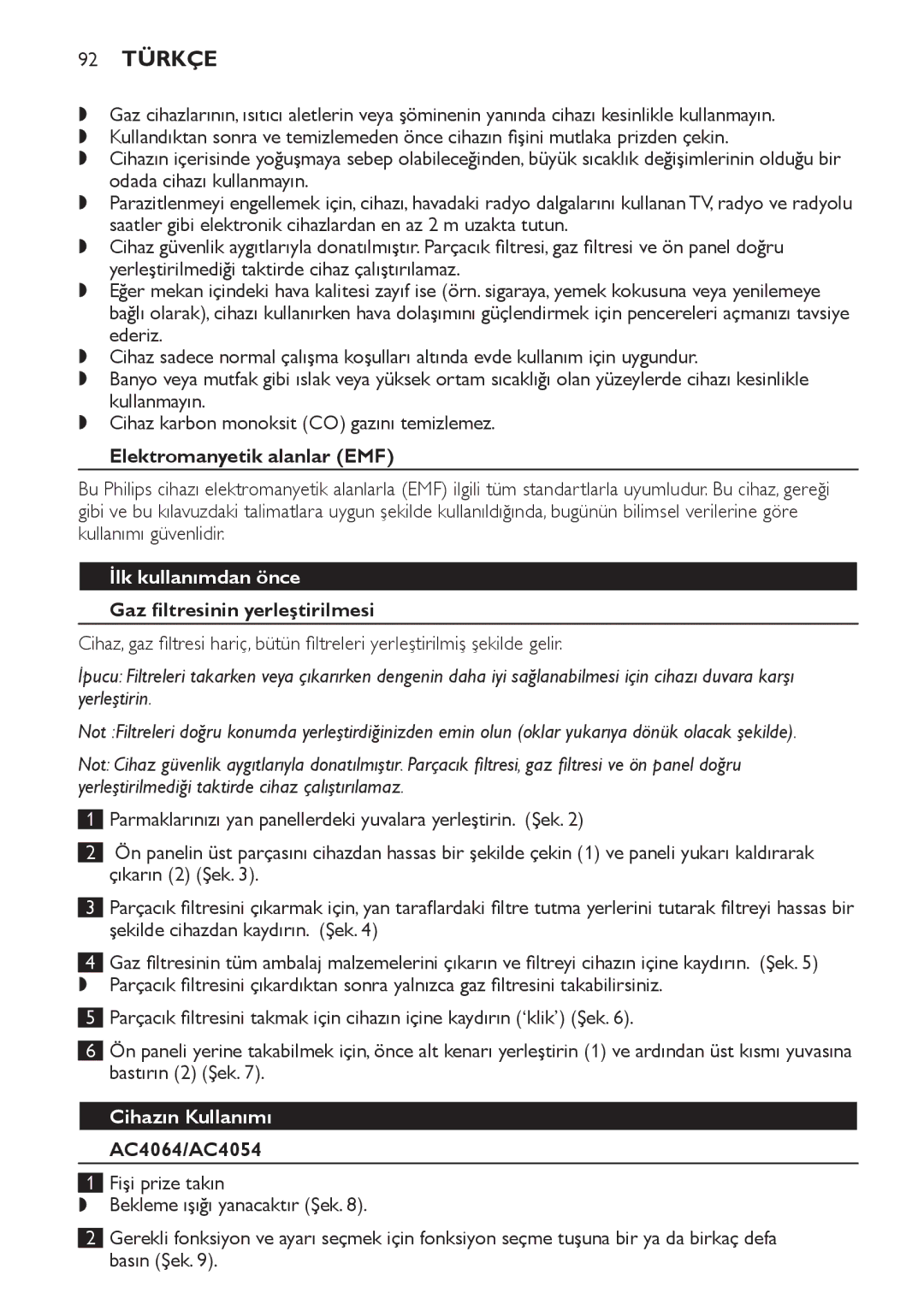 Philips AC4054, AC4062 manual 92 Türkçe, Elektromanyetik alanlar EMF, İlk kullanımdan önce, Gaz filtresinin yerleştirilmesi 