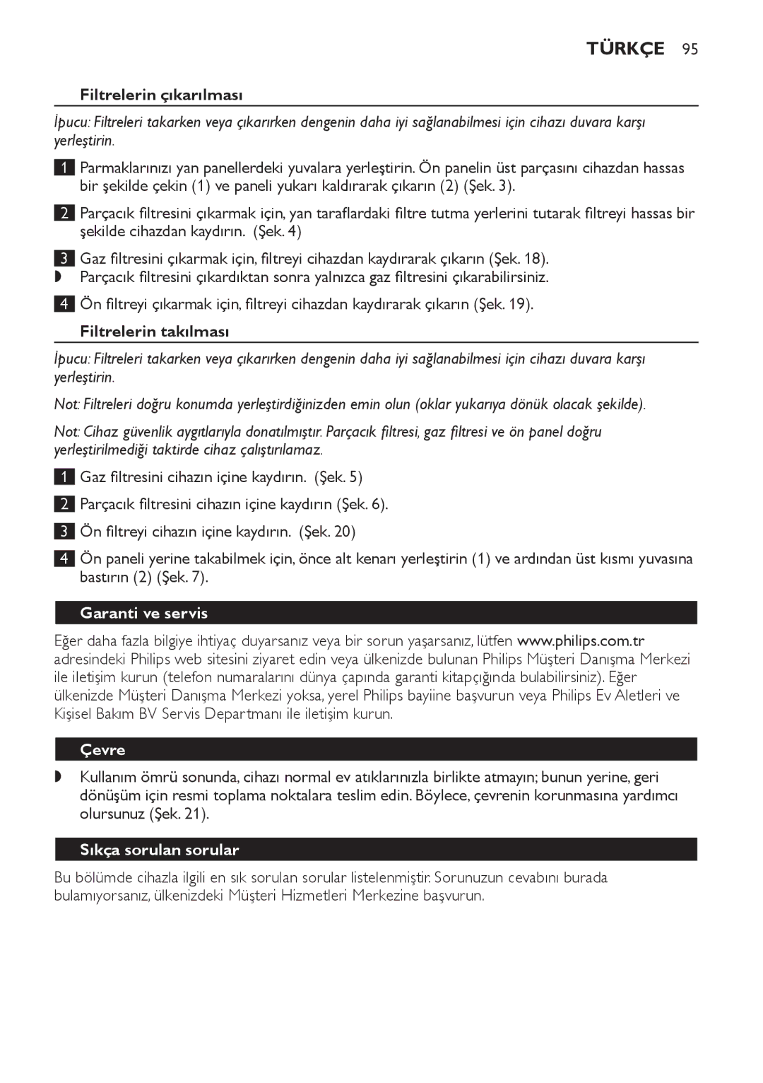 Philips AC4052, AC4054 manual Filtrelerin çıkarılması, Filtrelerin takılması, Garanti ve servis Çevre, Sıkça sorulan sorular 