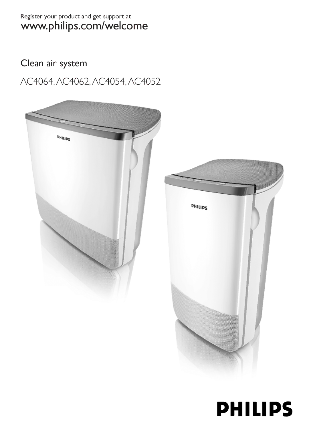 Philips manual Clean air system AC4064, AC4062, AC4054, AC4052, Register your product and get support at 