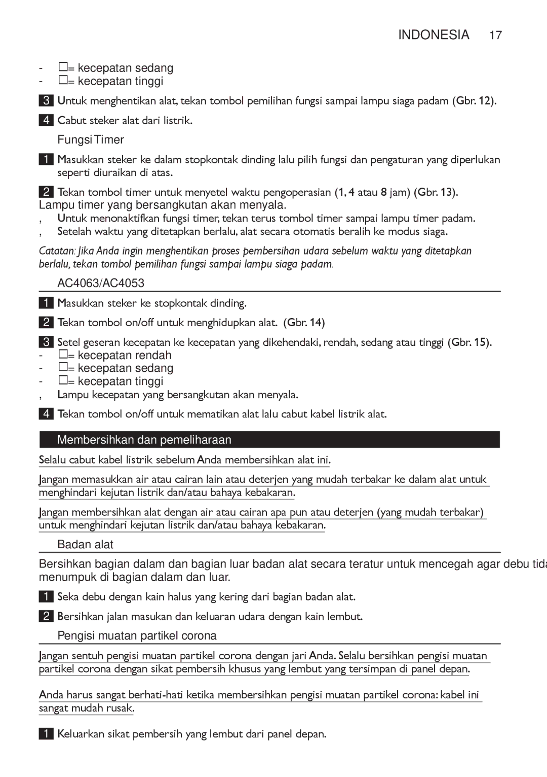 Philips AC4055, AC4065 manual Fungsi Timer, Membersihkan dan pemeliharaan, Badan alat, Pengisi muatan partikel corona 