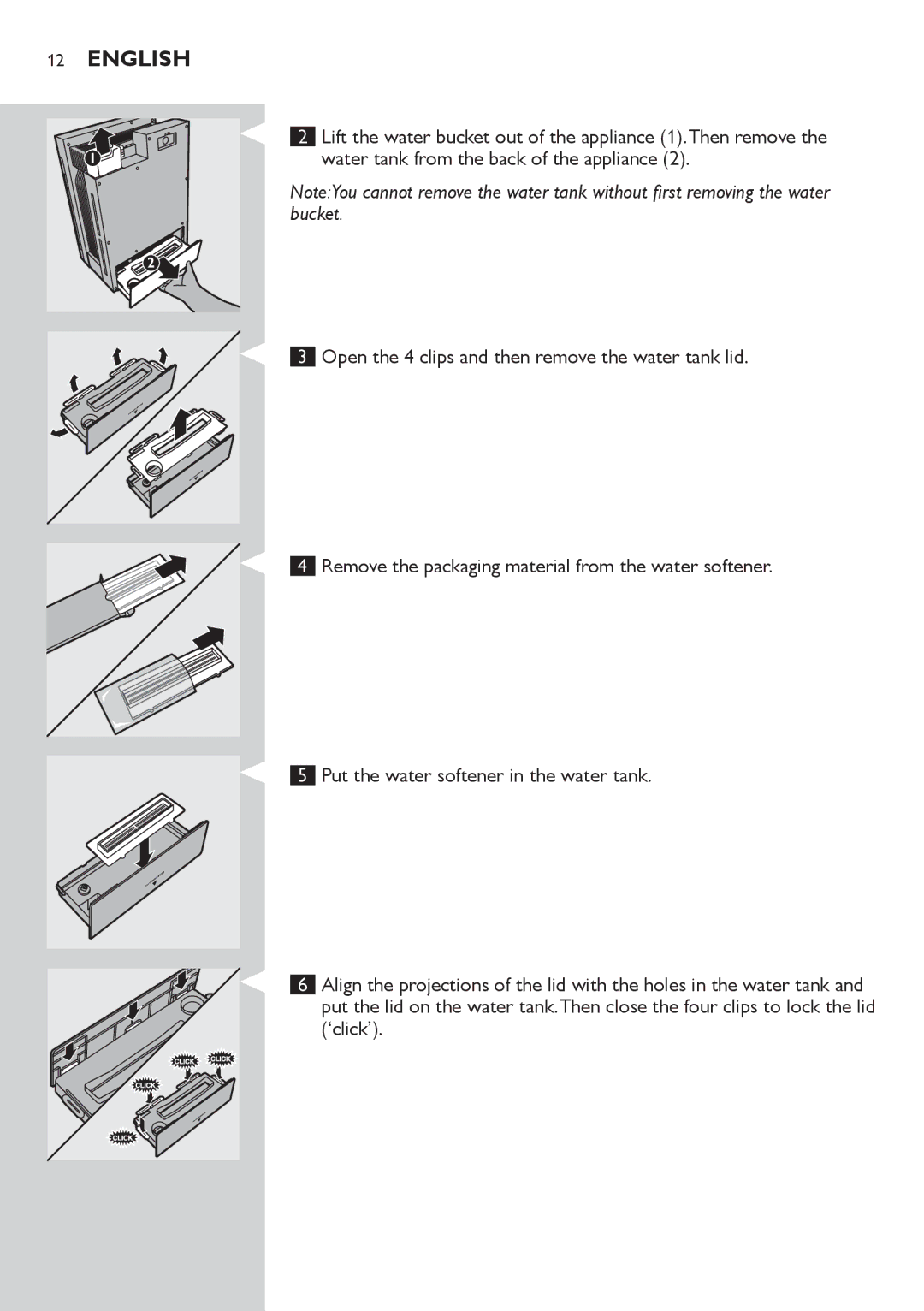 Philips AC4083 manual Lift the water bucket out of the appliance 1.Then remove 