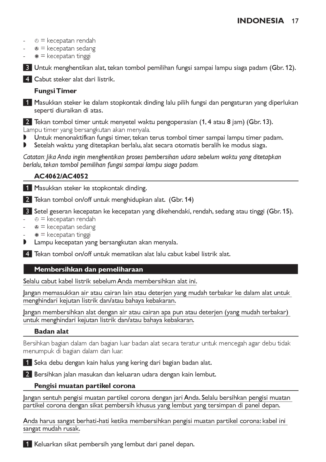 Philips AC4108, AC4118 manual Fungsi Timer, Membersihkan dan pemeliharaan, Badan alat, Pengisi muatan partikel corona 