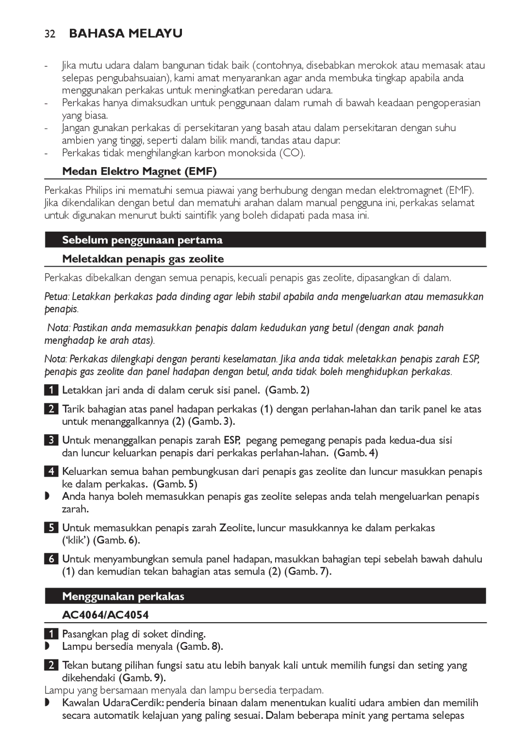 Philips AC4118 Medan Elektro Magnet EMF, Sebelum penggunaan pertama, Meletakkan penapis gas zeolite, Menggunakan perkakas 