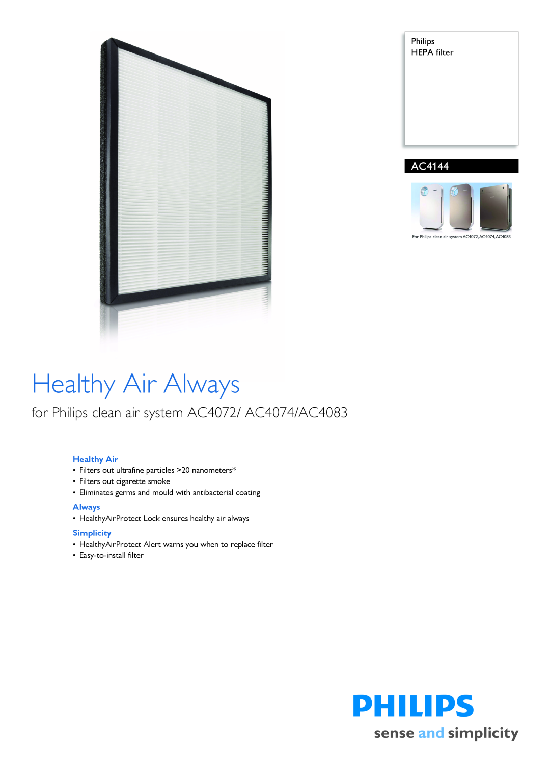 Philips AC4144/00 manual Philips HEPA filter, Simplicity, Healthy Air Always, Filters out cigarette smoke 