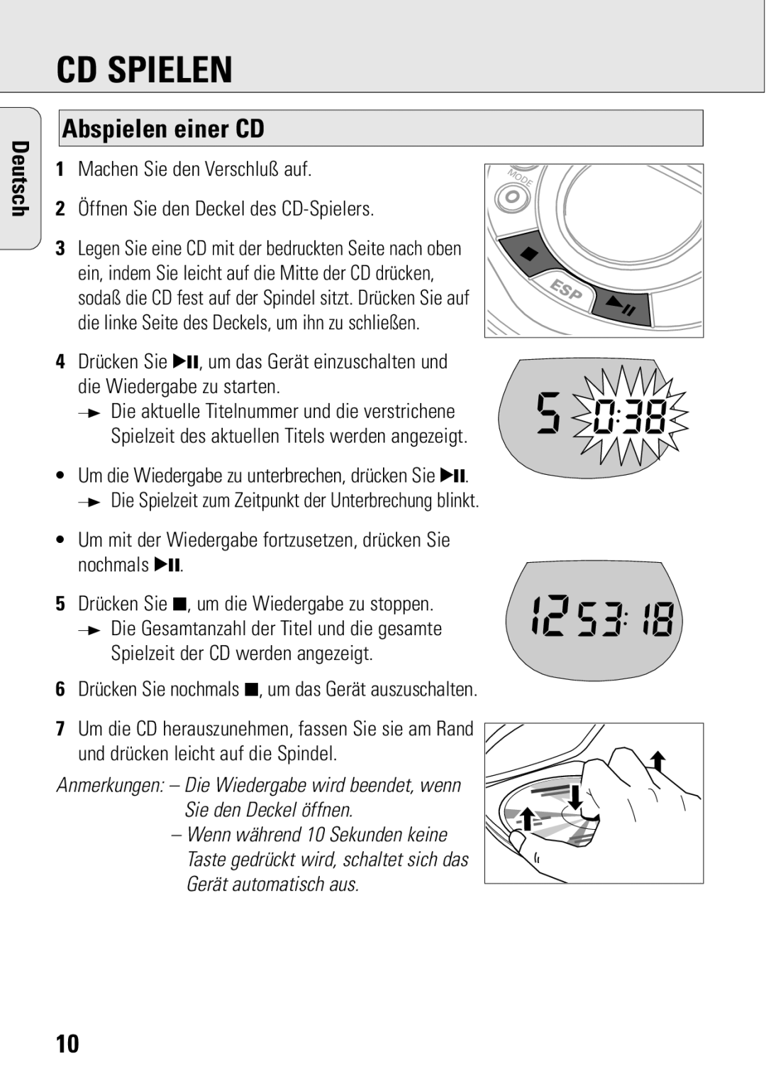 Philips ACT 7583 manual CD Spielen, Abspielen einer CD, Um mit der Wiedergabe fortzusetzen, drücken Sie nochmals 