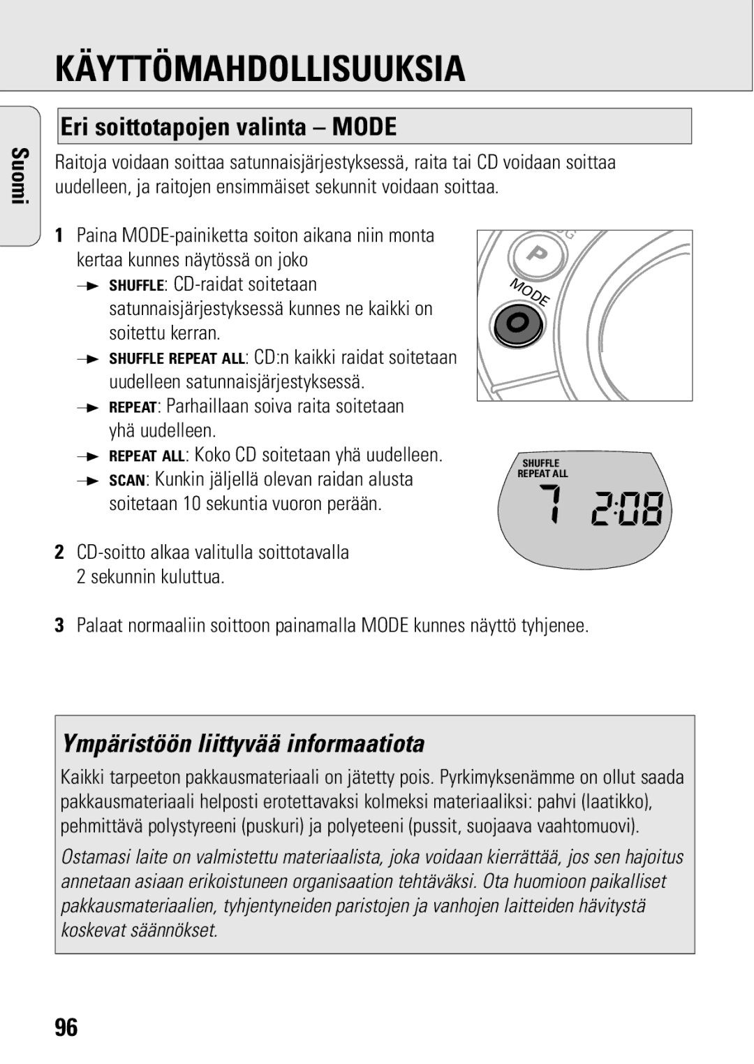 Philips ACT 7583 manual Eri soittotapojen valinta Mode, Ympäristöön liittyvää informaatiota 