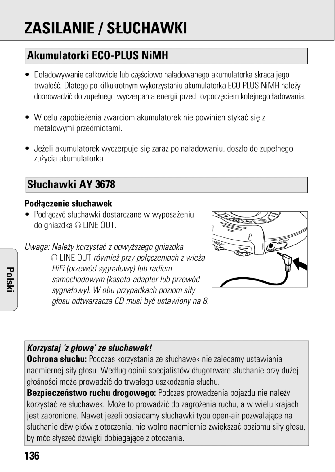 Philips ACT 7583 Zasilanie / S£UCHAWKI, Akumulatorki ECO-PLUS NiMH, ¬uchawki AY, 136, Korzystaj ‘z g¬owå’ ze s¬uchawek 