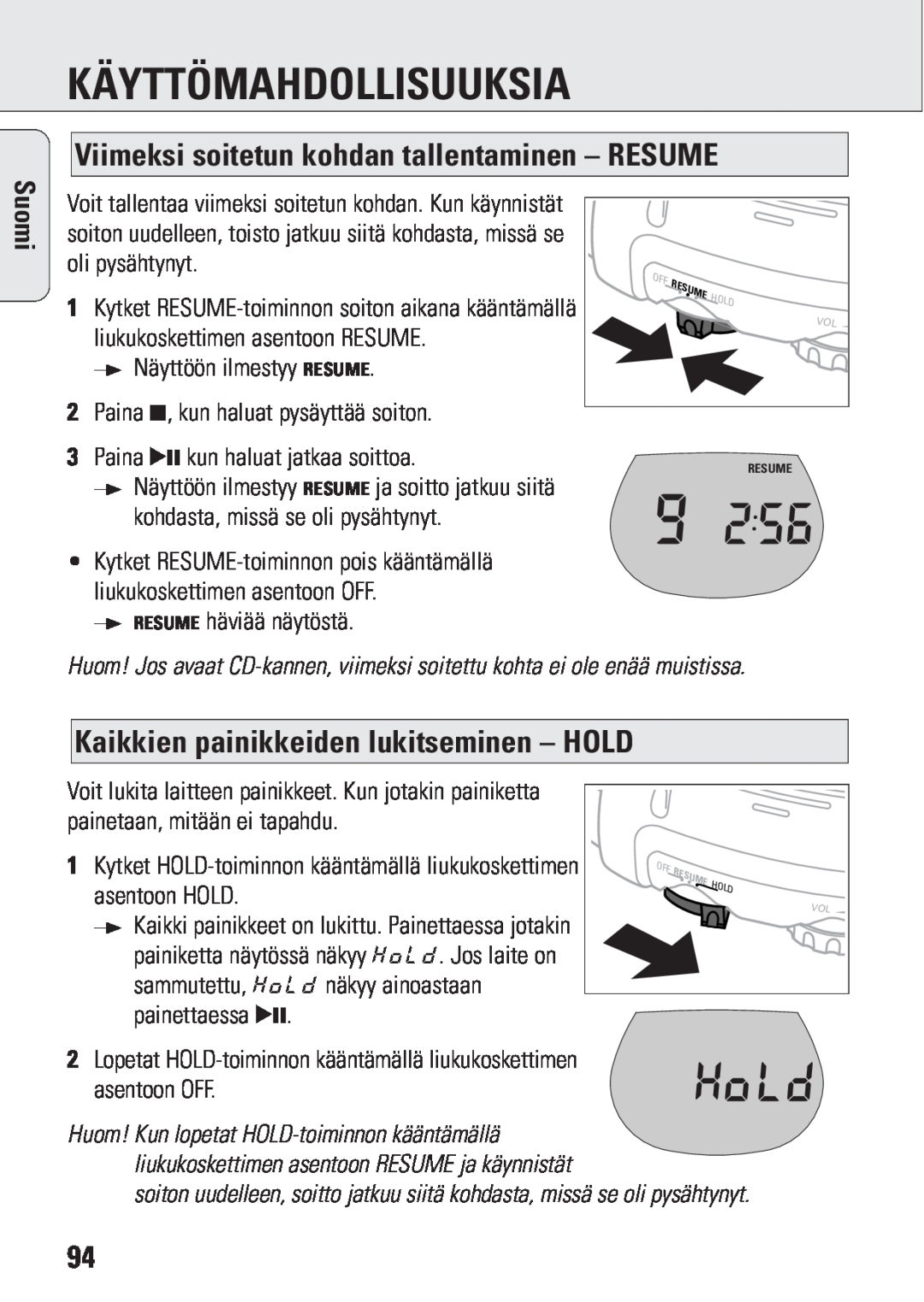 Philips ACT 7583 manual Viimeksi soitetun kohdan tallentaminen – RESUME, Kaikkien painikkeiden lukitseminen – HOLD, Suomi 