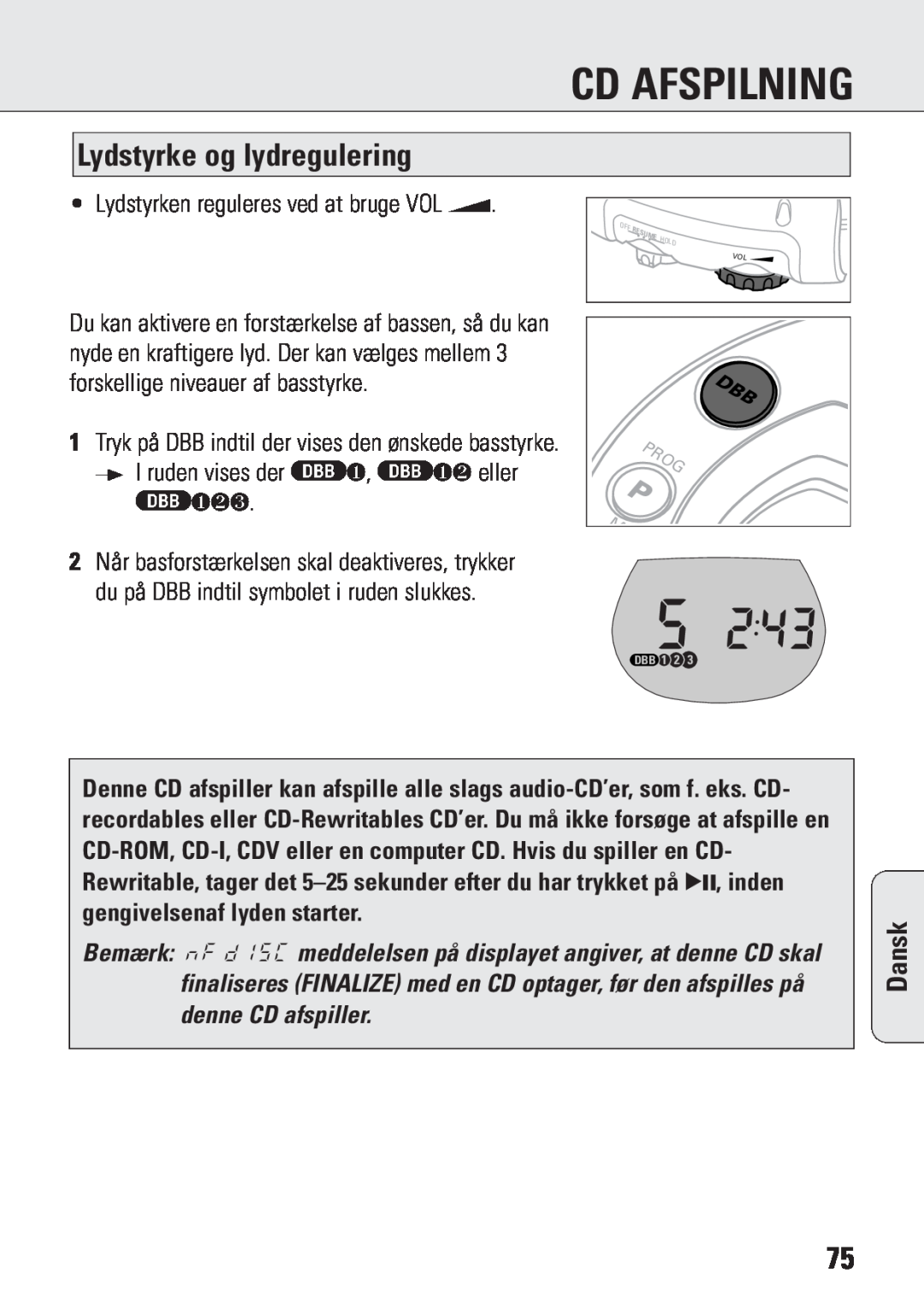 Philips ACT 7583 manual Lydstyrke og lydregulering, ∂❶❷❸, Cd Afspilning, Dansk, • Lydstyrken reguleres ved at bruge VOL E 