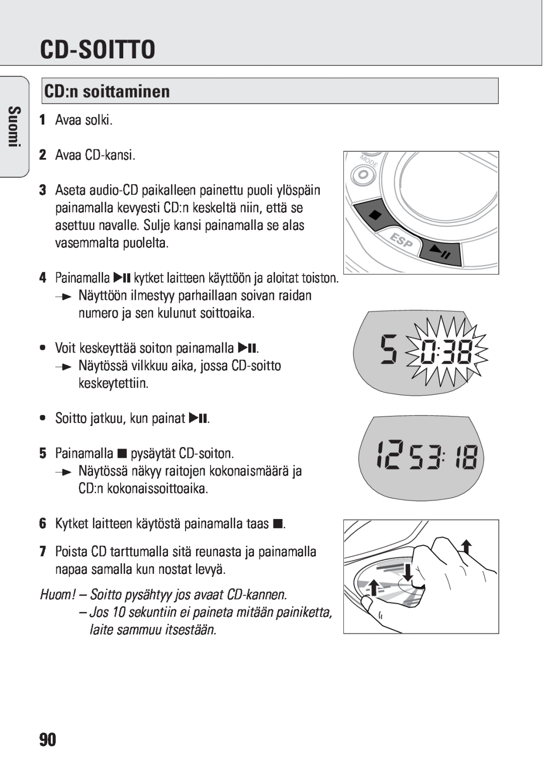 Philips ACT 7583 manual Cd-Soitto, CD:n soittaminen, Suomi, Huom! – Soitto pysähtyy jos avaat CD-kannen 