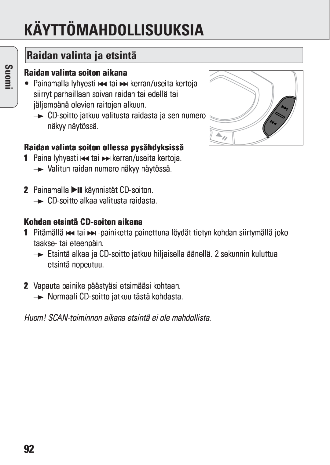 Philips ACT 7583 manual Käyttömahdollisuuksia, Raidan valinta ja etsintä, Raidan valinta soiton aikana, Suomi 