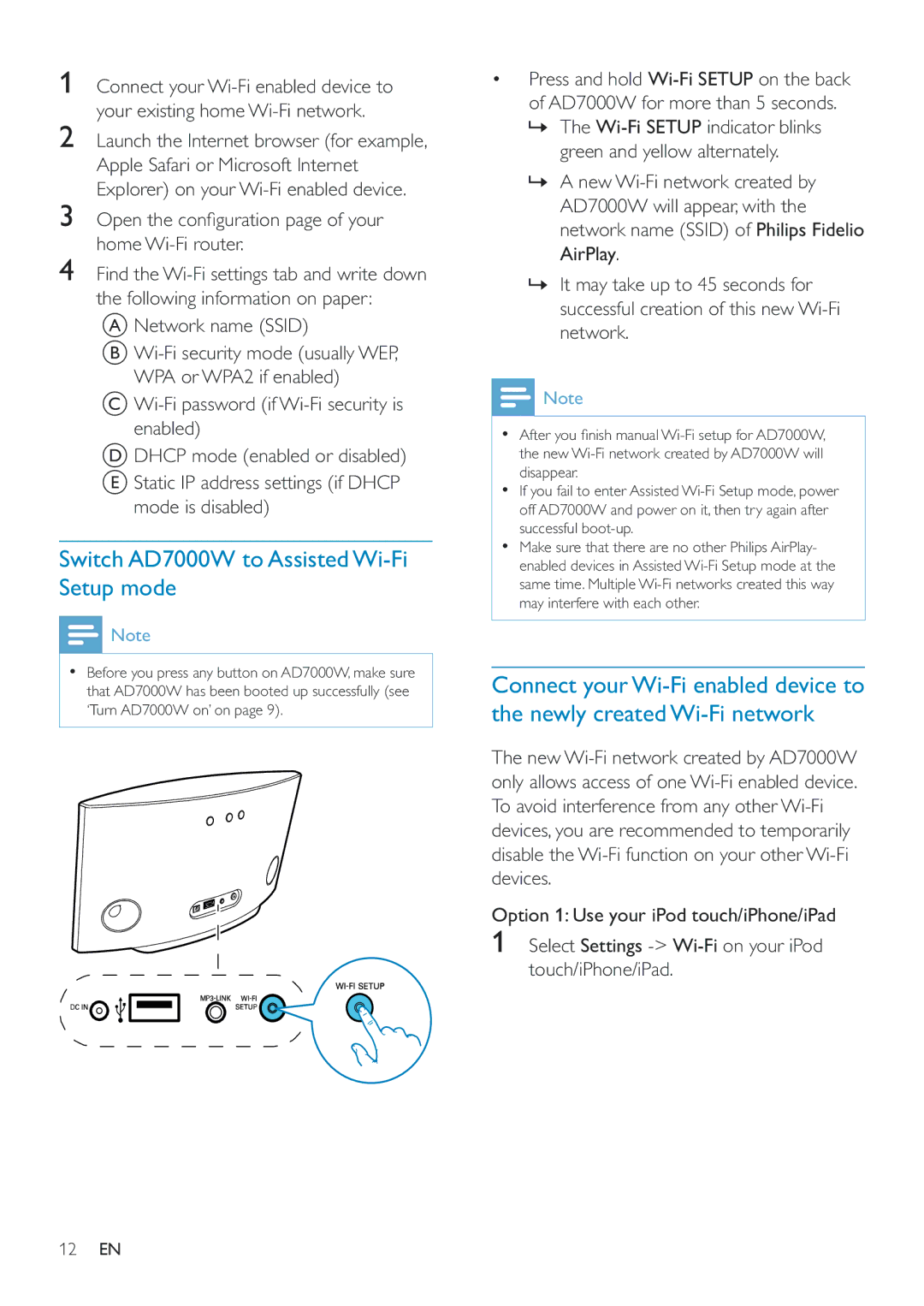 Philips AD7000W/12 Switch AD7000W to Assisted Wi-Fi Setup mode, Home Wi-Fi router, Network name Ssid, Mode is disabled 