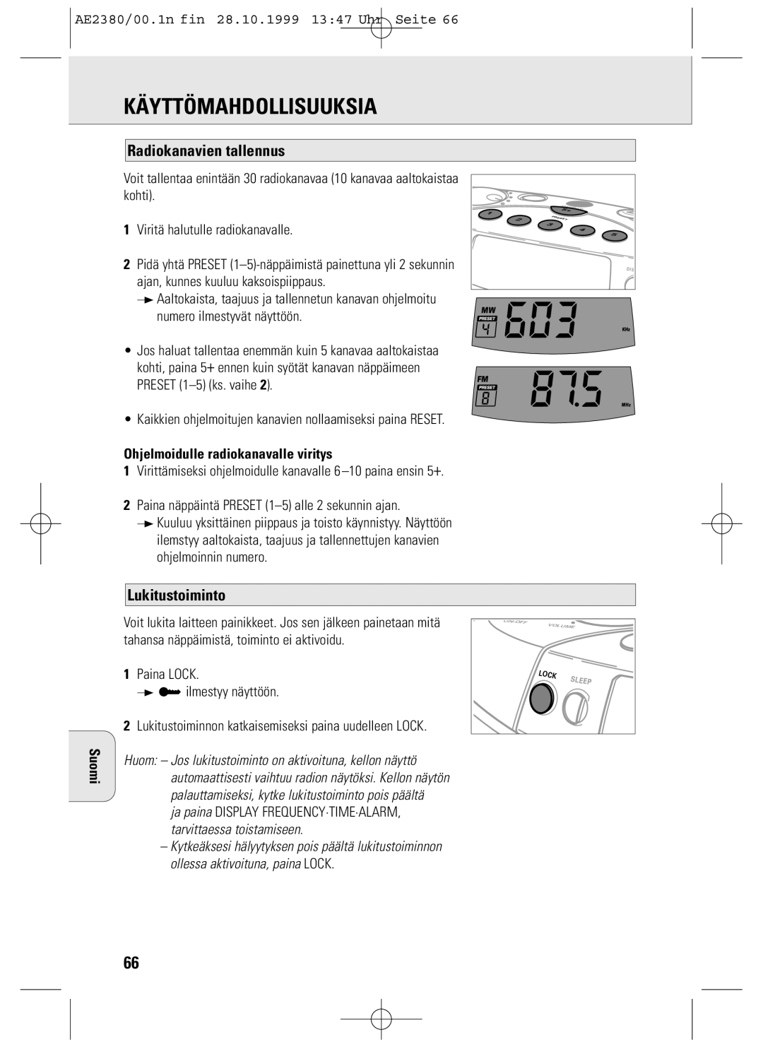 Philips AE2380 manual Käyttömahdollisuuksia, Radiokanavien tallennus, Lukitustoiminto, Ohjelmoidulle radiokanavalle viritys 