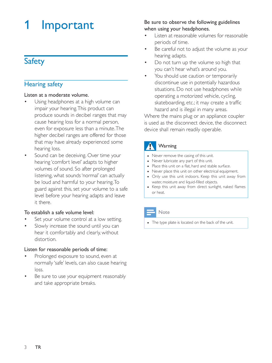 Philips AE5250 Safety, Listen at a moderate volume, Distortion, Normally ‘safe’ levels, can also cause hearing loss 