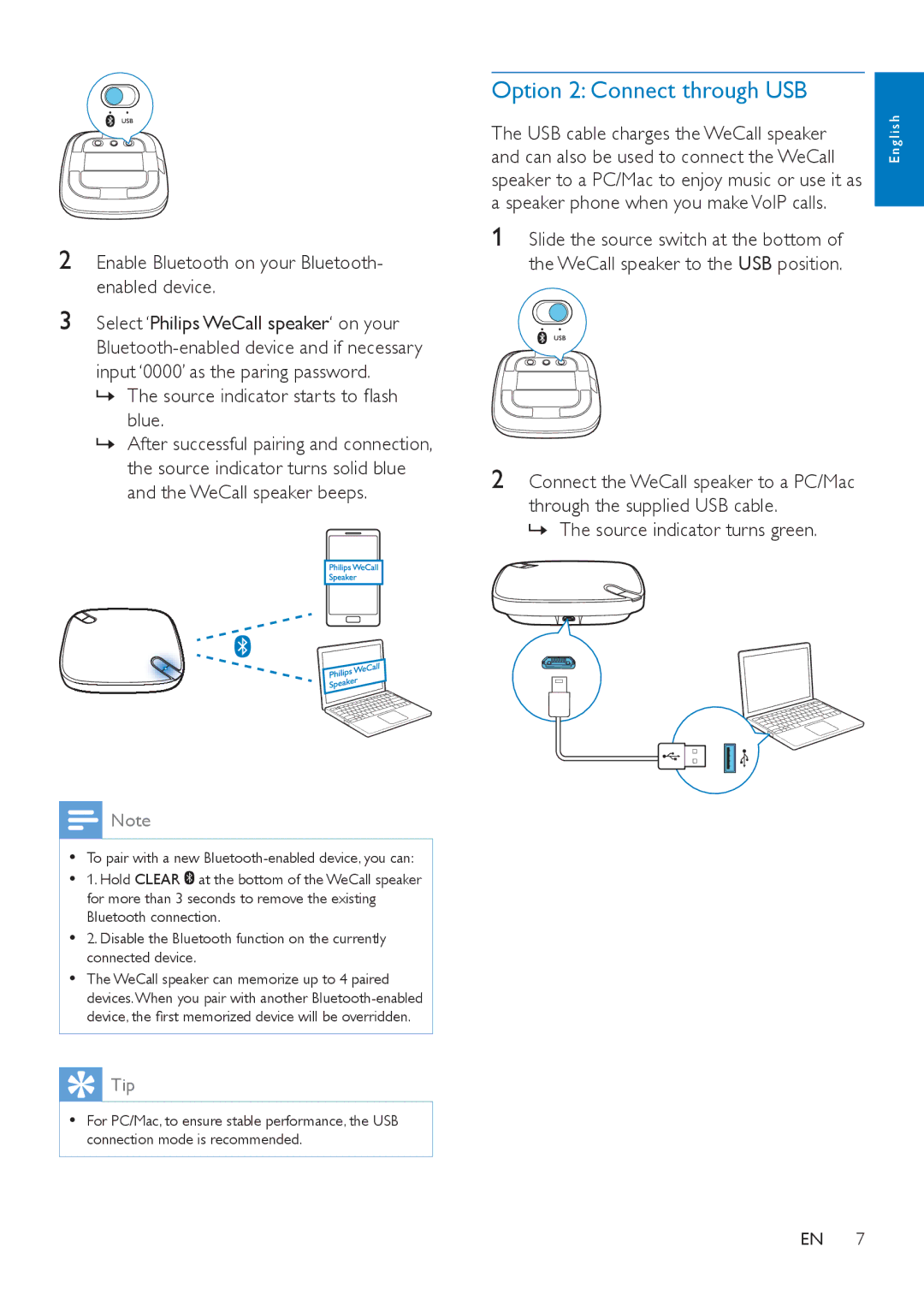 Philips AECS7000 Enable Bluetooth on your Bluetooth- enabled device, »» The source indicator starts to flash blue 