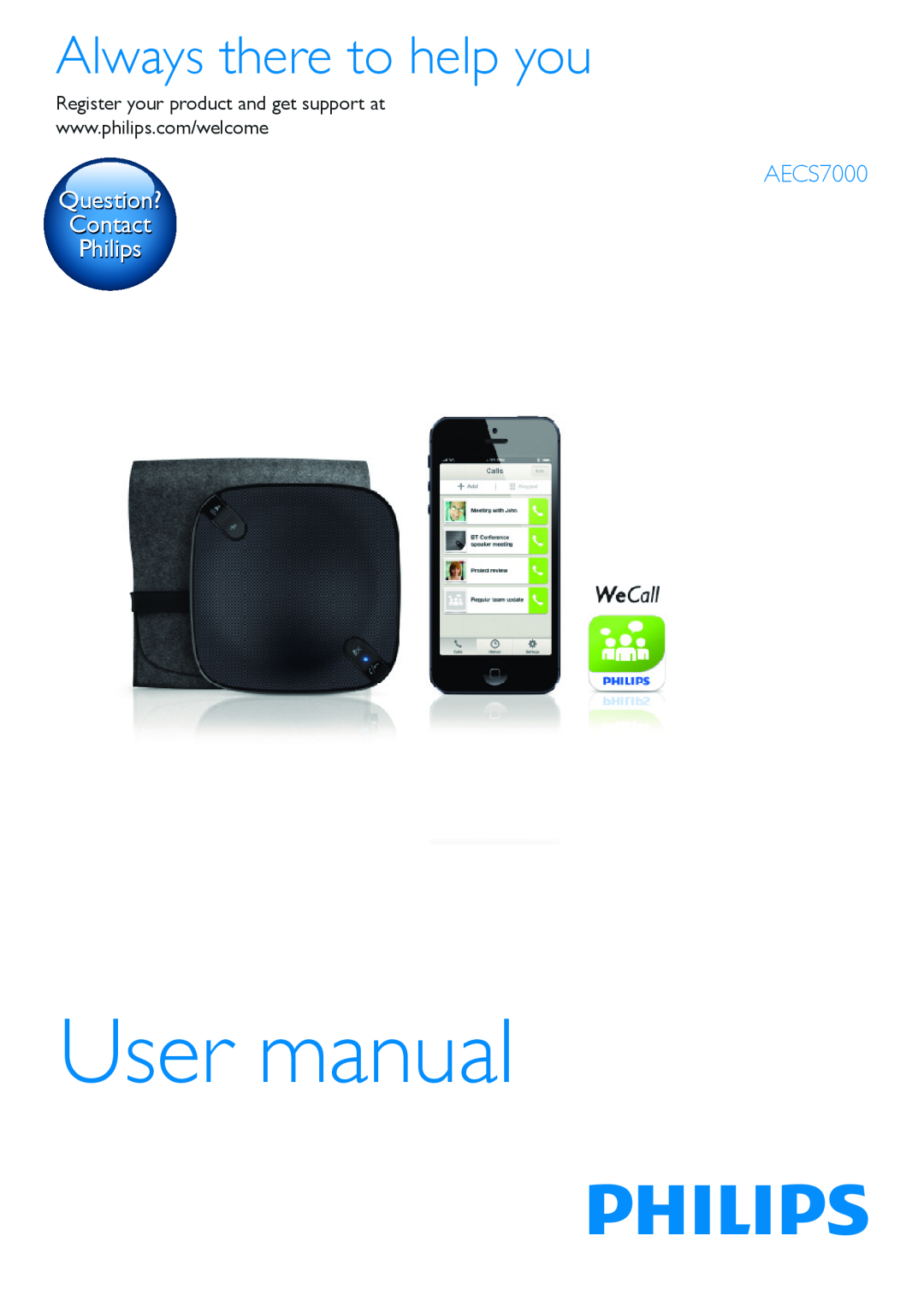 Philips AECS7000 user manual Always there to help you, Question? Contact Philips 