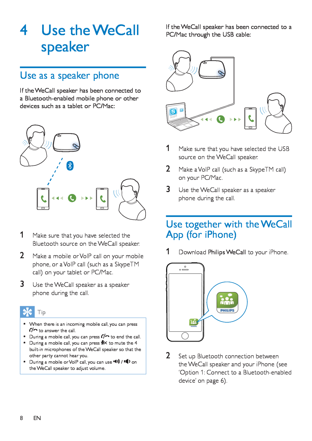 Philips AECS7000 user manual 4Use the WeCall speaker, Use as a speaker phone, Use together with the WeCall App for iPhone 