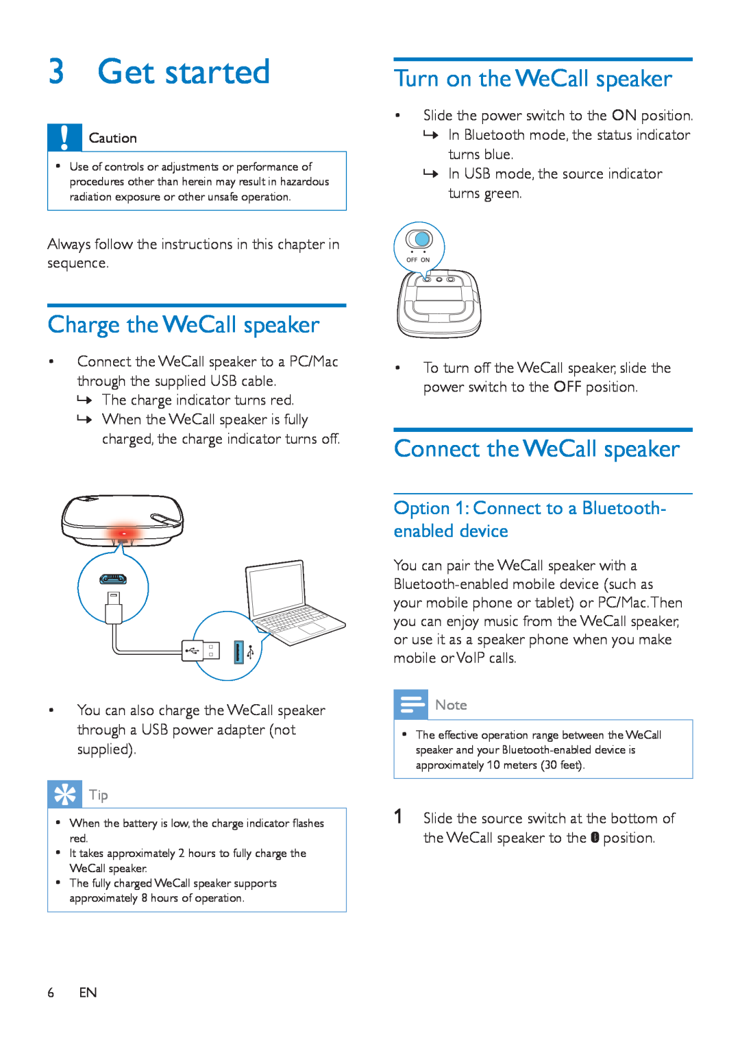 Philips AECS7000 user manual Get started, Turn on the WeCall speaker, Charge the WeCall speaker, Connect the WeCall speaker 