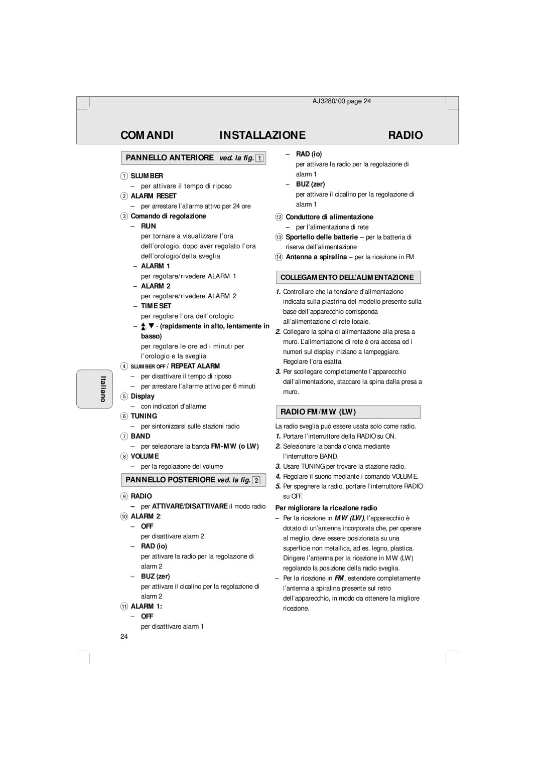 Philips AJ 3280 manual Comandi, Collegamento DELL’ALIMENTAZIONE 