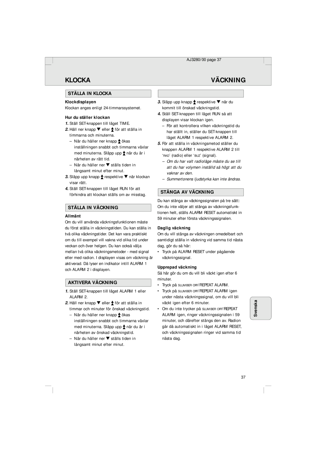 Philips AJ 3280 manual Klocka Väckning, Ställa in Klocka, Ställa in Väckning, Aktivera Väckning, Stänga AV Väckning 