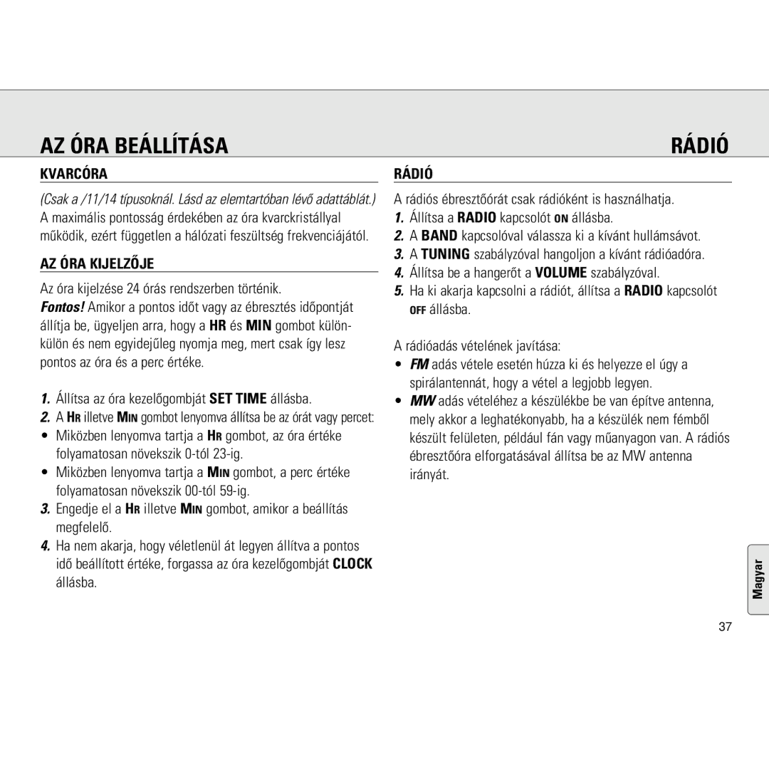 Philips AJ3130/05 manual AZ ÓRA Beállítása Rádió, Kvarcóra, AZ ÓRA Kijelzõje 