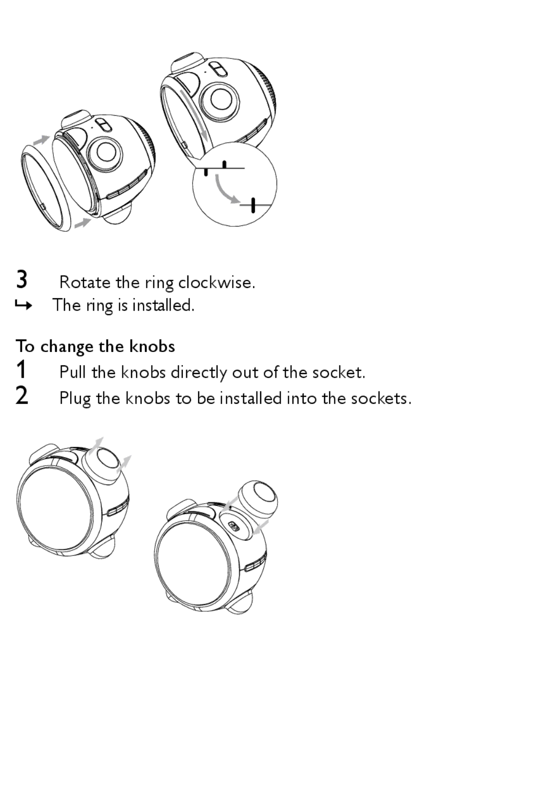 Philips AJ3138/12 user manual Rotate the ring clockwise. »» The ring is installed 